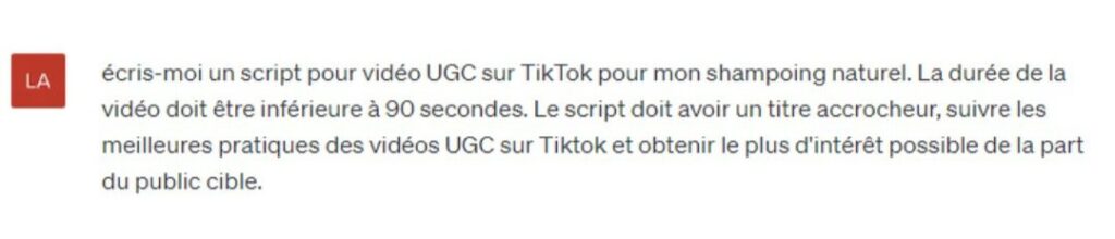 Exemple de ChatGPT Prompt Pour Script D'une Vidéo UGC Sur Tiktok